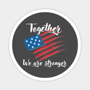 Together - We are stronger Magnet